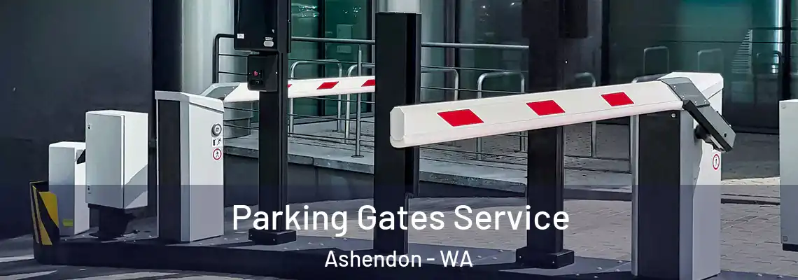  Parking Gates Service Ashendon - WA