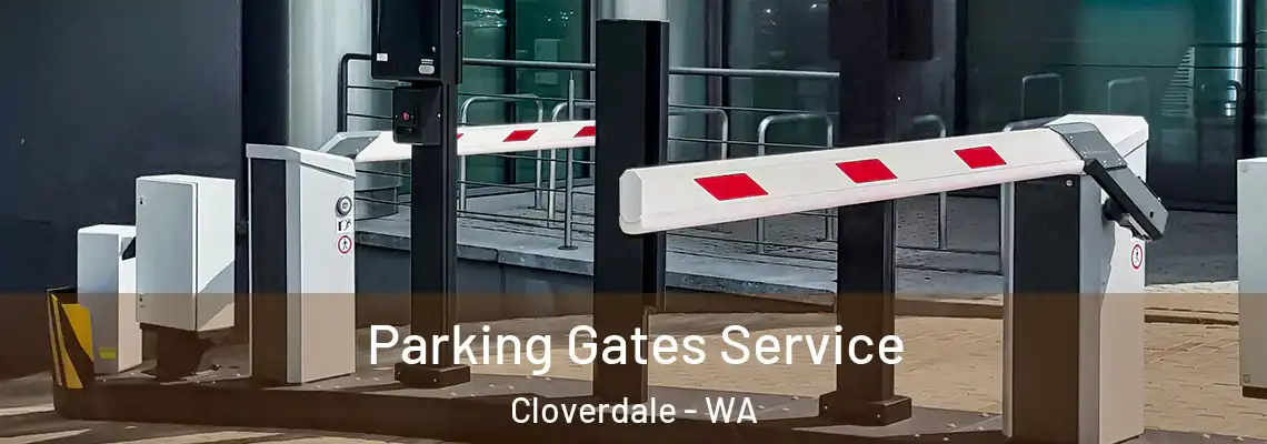 Parking Gates Service Cloverdale - WA