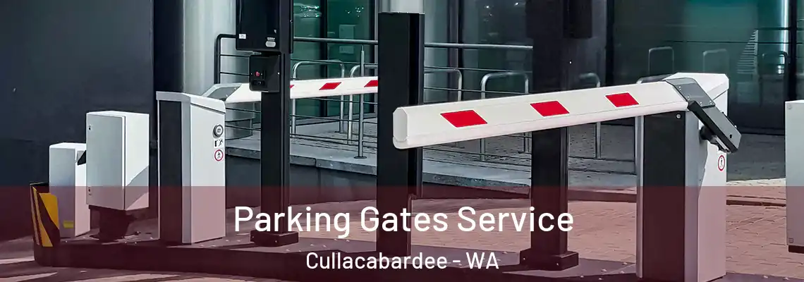 Parking Gates Service Cullacabardee - WA