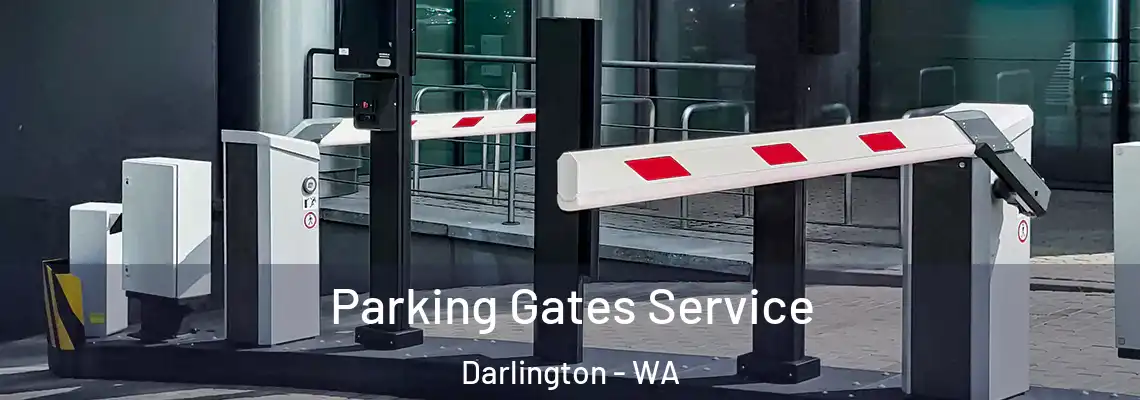 Parking Gates Service Darlington - WA