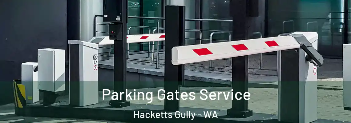 Parking Gates Service Hacketts Gully - WA