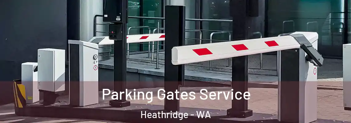  Parking Gates Service Heathridge - WA