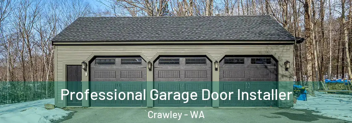 Professional Garage Door Installer Crawley - WA