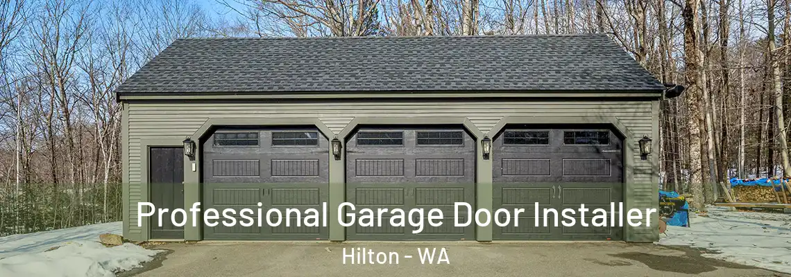Professional Garage Door Installer Hilton - WA