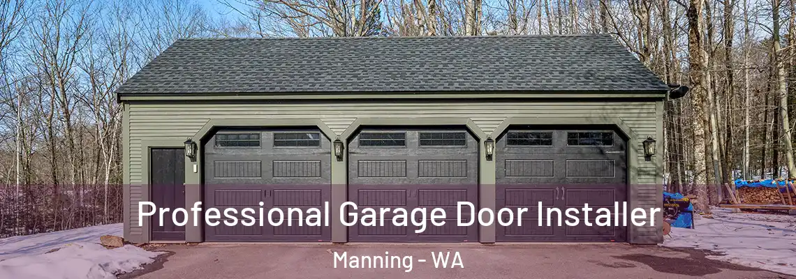 Professional Garage Door Installer Manning - WA