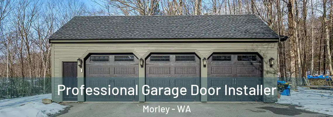  Professional Garage Door Installer Morley - WA