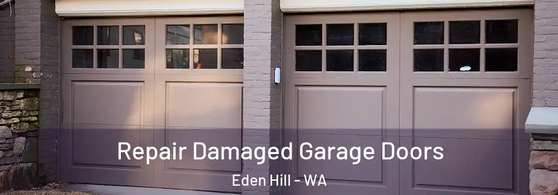 Repair Damaged Garage Doors Eden Hill - WA