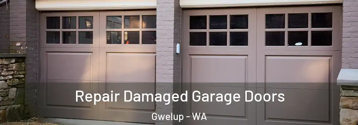 Repair Damaged Garage Doors Gwelup - WA