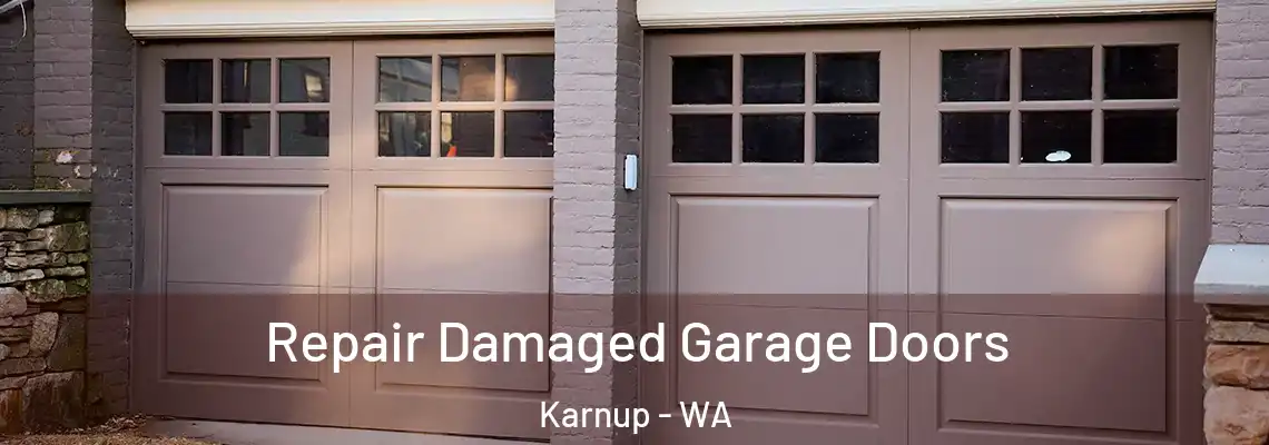 Repair Damaged Garage Doors Karnup - WA