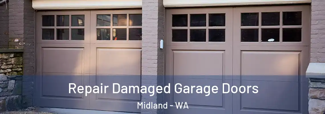 Repair Damaged Garage Doors Midland - WA