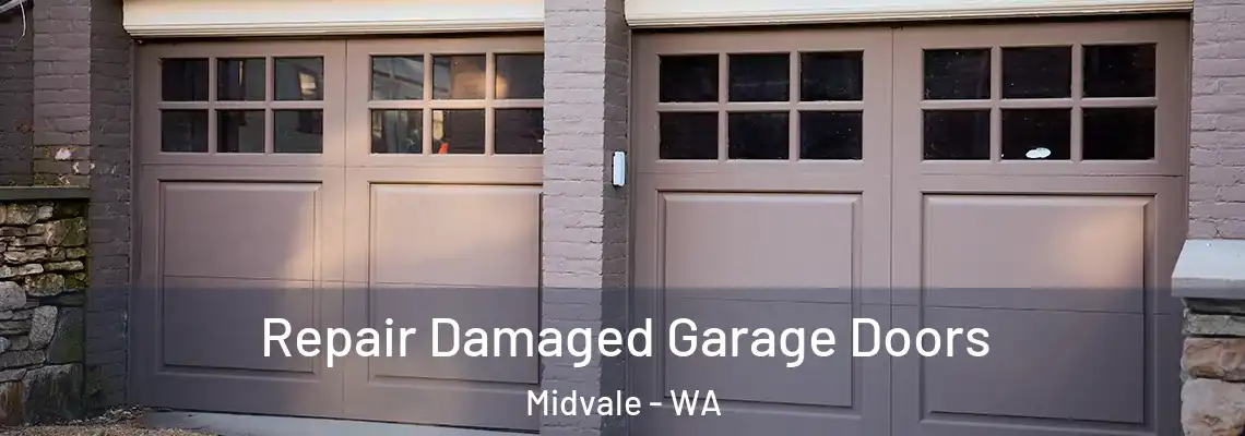 Repair Damaged Garage Doors Midvale - WA