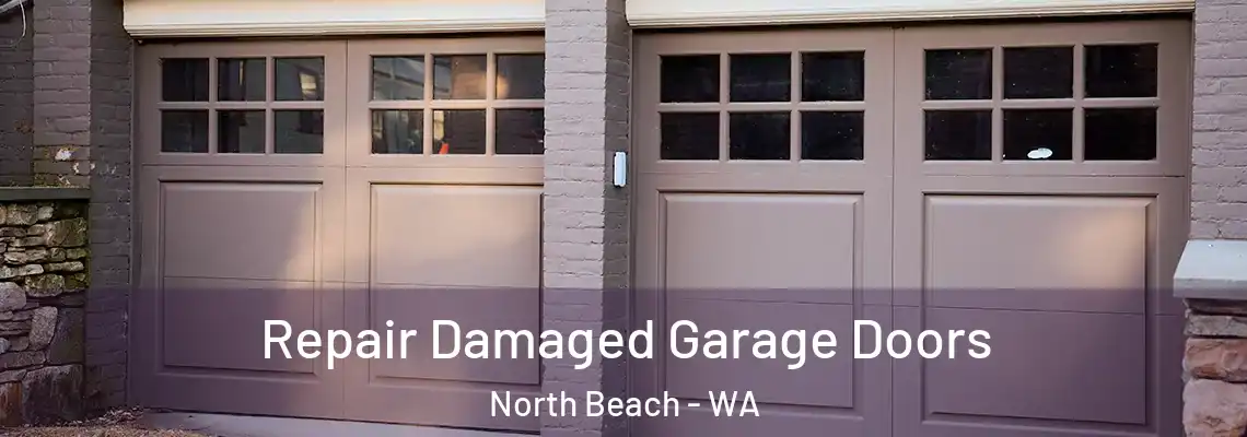  Repair Damaged Garage Doors North Beach - WA