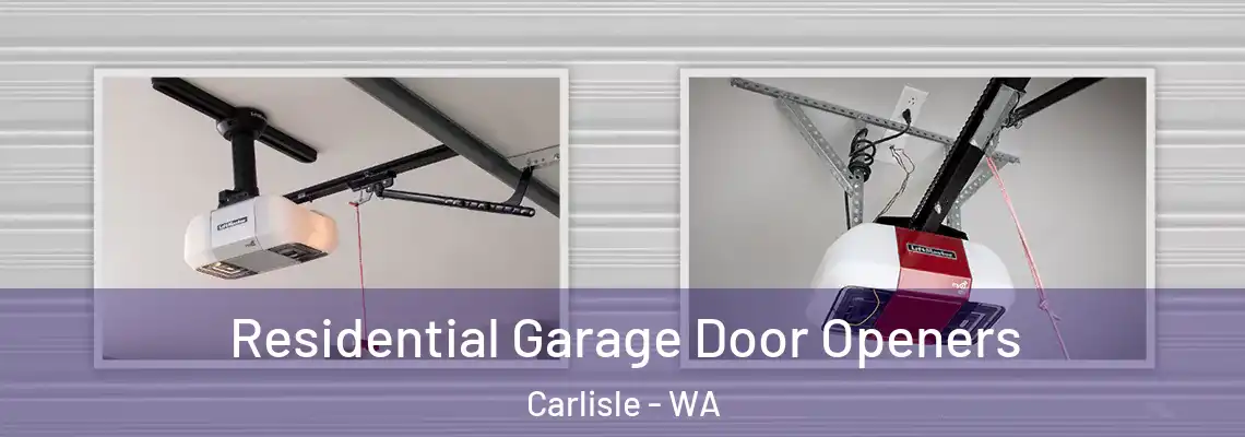 Residential Garage Door Openers Carlisle - WA