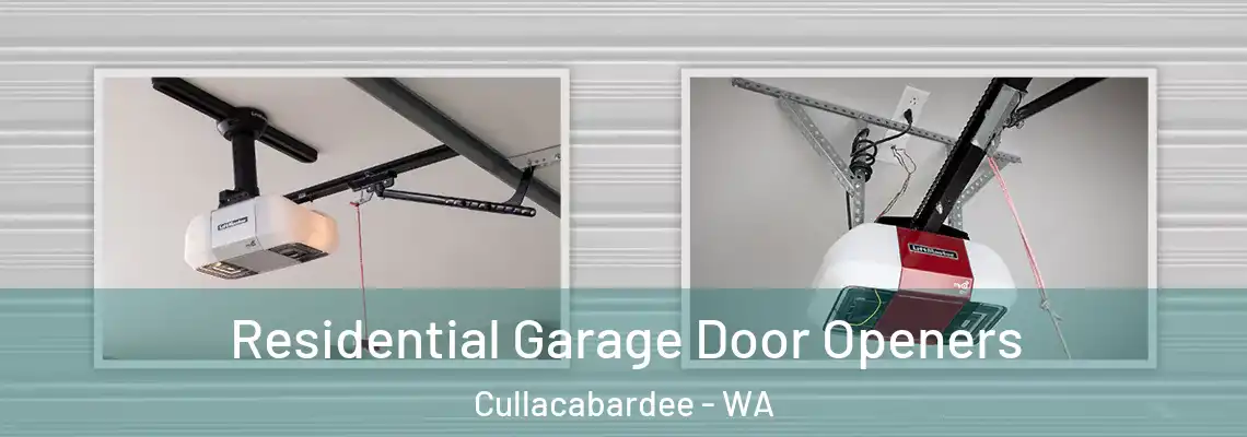 Residential Garage Door Openers Cullacabardee - WA