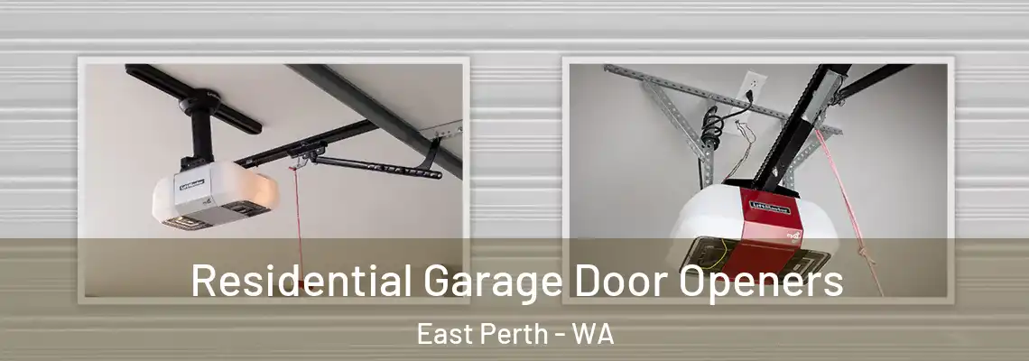 Residential Garage Door Openers East Perth - WA