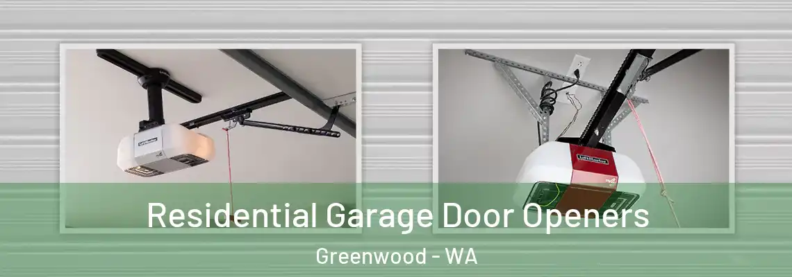 Residential Garage Door Openers Greenwood - WA