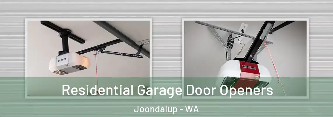 Residential Garage Door Openers Joondalup - WA