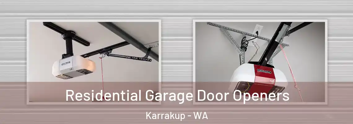 Residential Garage Door Openers Karrakup - WA