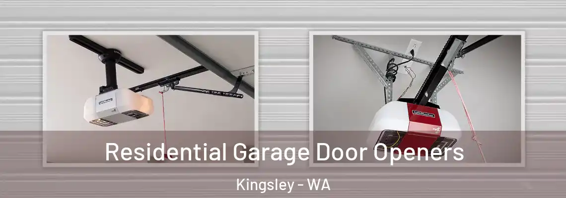 Residential Garage Door Openers Kingsley - WA