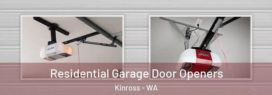 Residential Garage Door Openers Kinross - WA