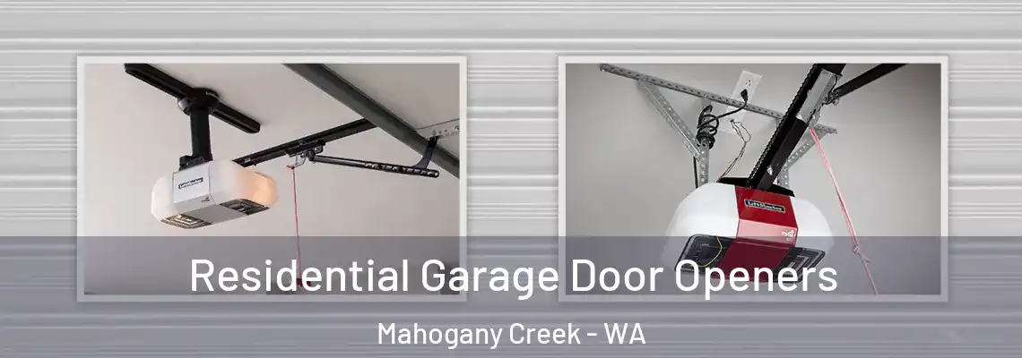 Residential Garage Door Openers Mahogany Creek - WA