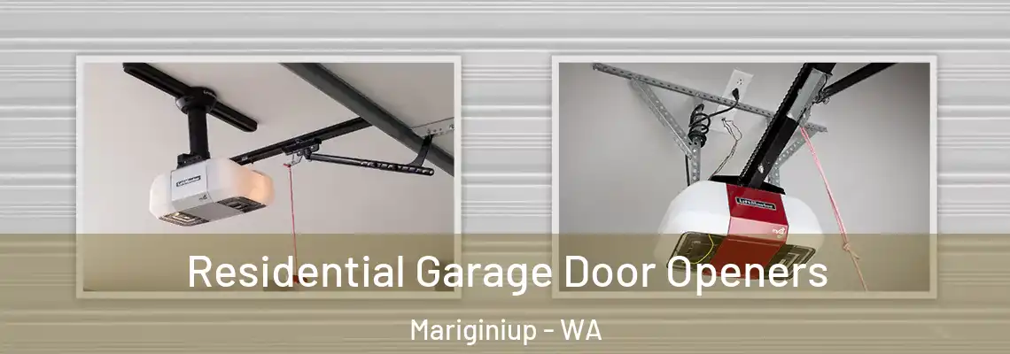 Residential Garage Door Openers Mariginiup - WA