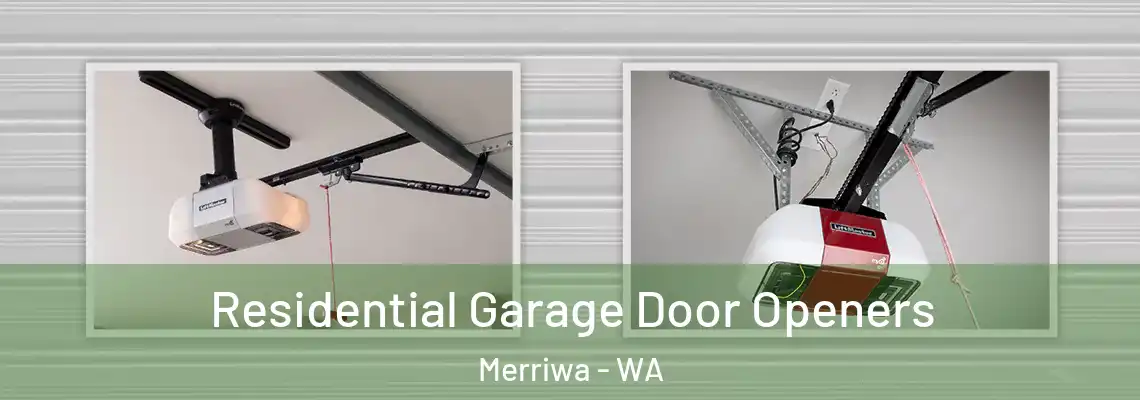 Residential Garage Door Openers Merriwa - WA