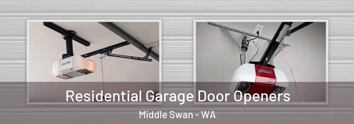 Residential Garage Door Openers Middle Swan - WA