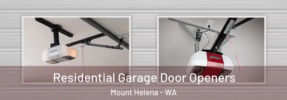 Residential Garage Door Openers Mount Helena - WA