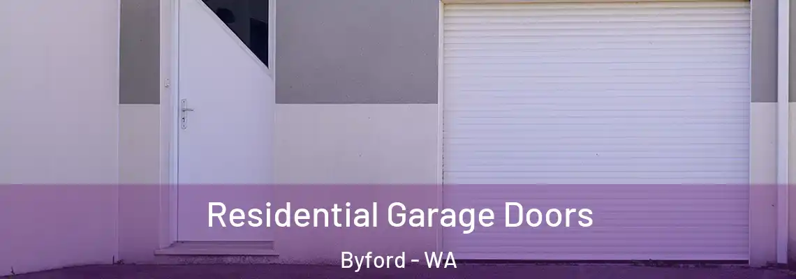  Residential Garage Doors Byford - WA