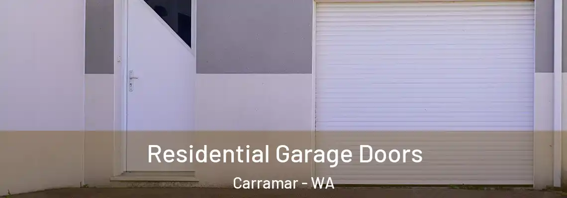 Residential Garage Doors Carramar - WA