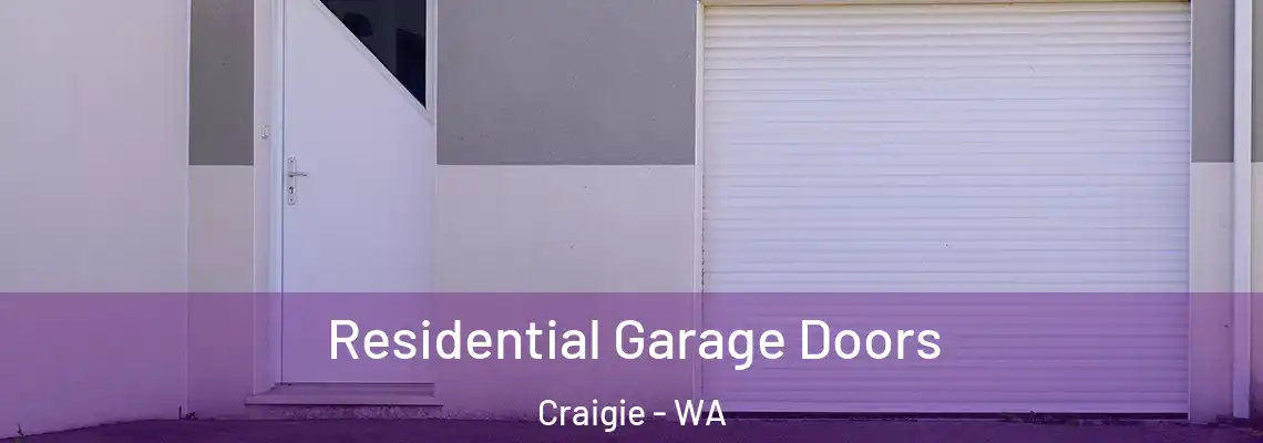 Residential Garage Doors Craigie - WA