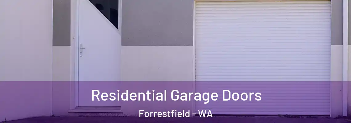 Residential Garage Doors Forrestfield - WA