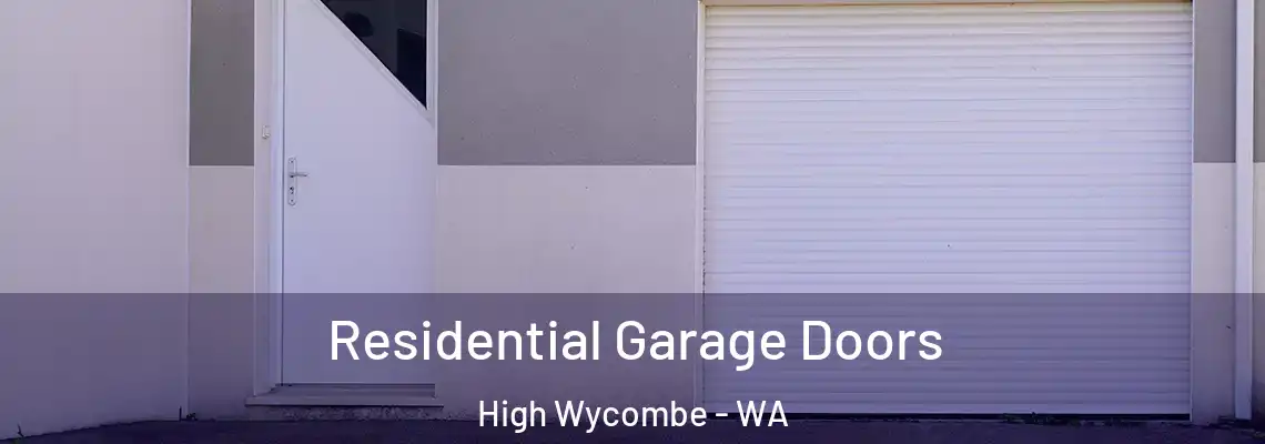  Residential Garage Doors High Wycombe - WA