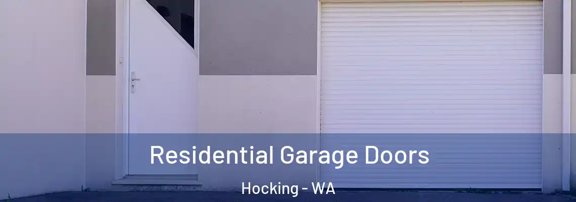 Residential Garage Doors Hocking - WA