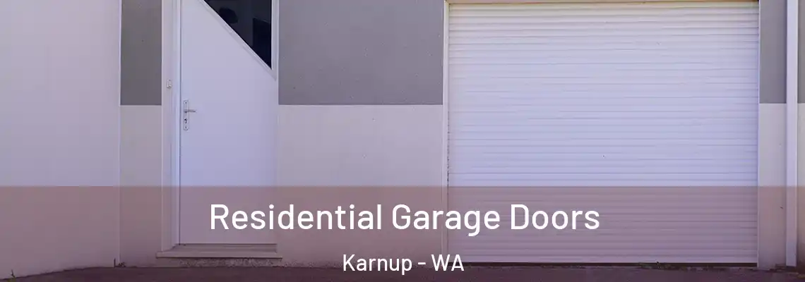 Residential Garage Doors Karnup - WA