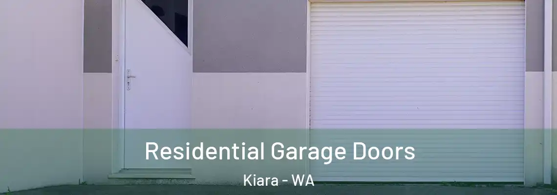 Residential Garage Doors Kiara - WA