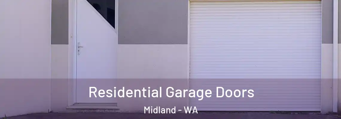 Residential Garage Doors Midland - WA