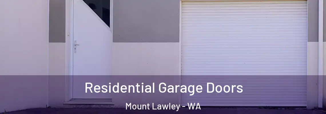 Residential Garage Doors Mount Lawley - WA