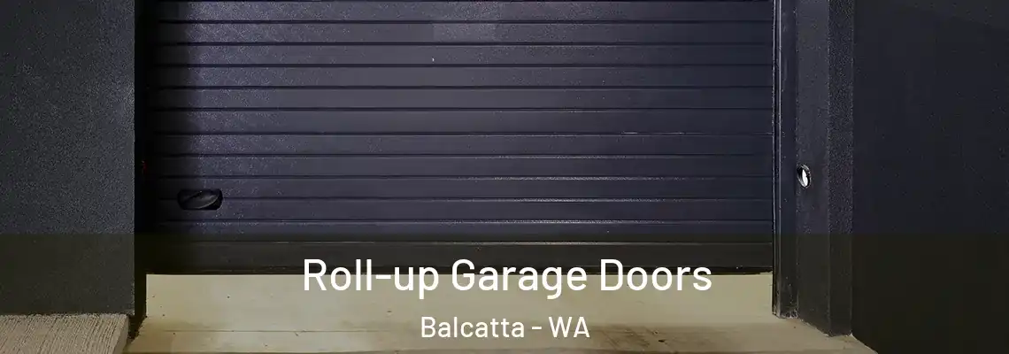 Roll-up Garage Doors Balcatta - WA