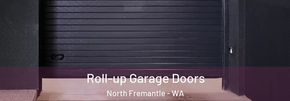 Roll-up Garage Doors North Fremantle - WA