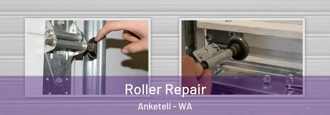 Roller Repair Anketell - WA