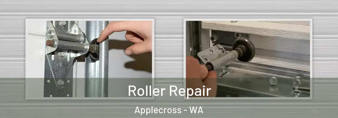 Roller Repair Applecross - WA