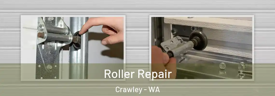 Roller Repair Crawley - WA