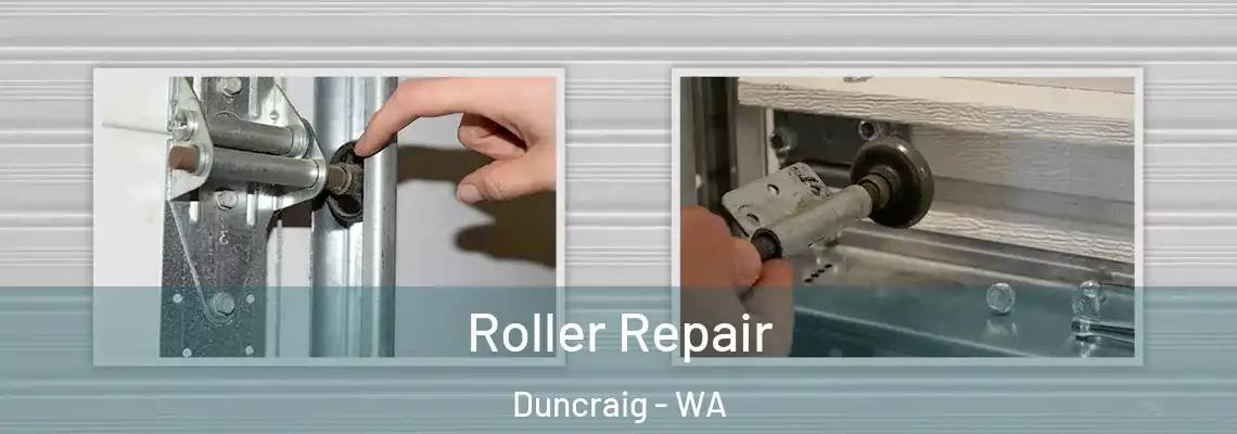 Roller Repair Duncraig - WA