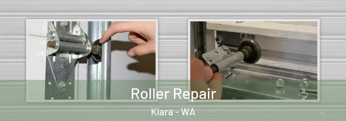 Roller Repair Kiara - WA
