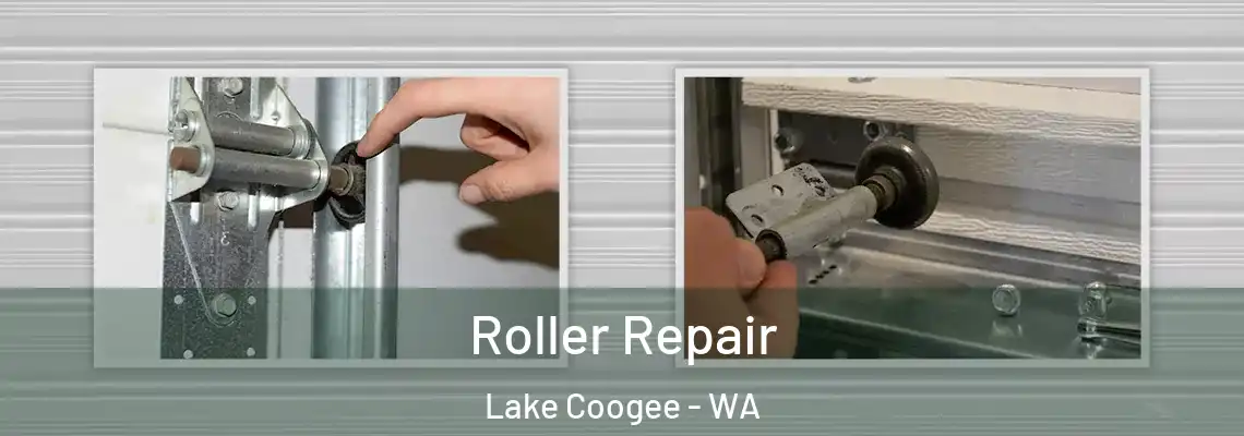 Roller Repair Lake Coogee - WA