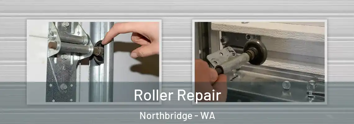 Roller Repair Northbridge - WA