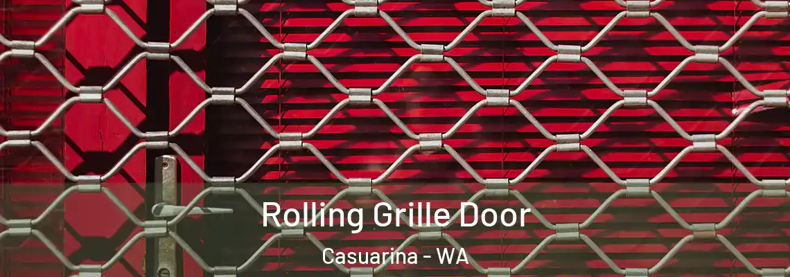  Rolling Grille Door Casuarina - WA