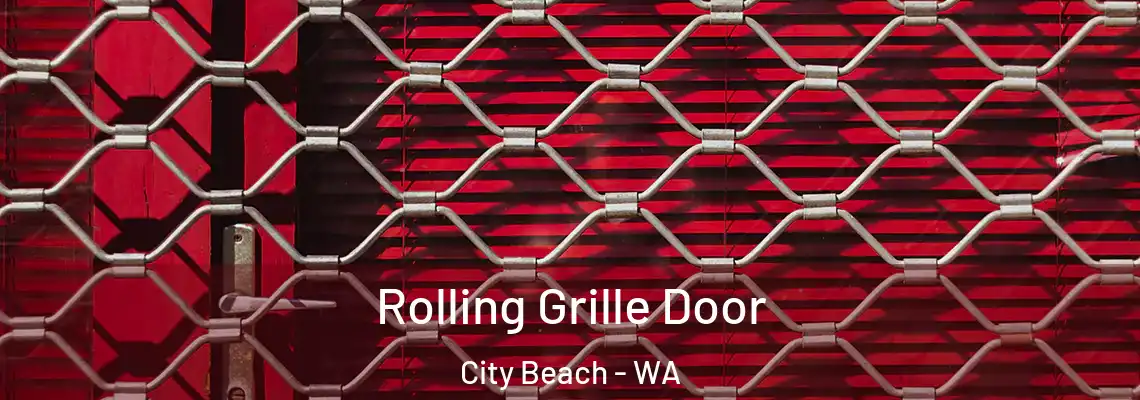 Rolling Grille Door City Beach - WA